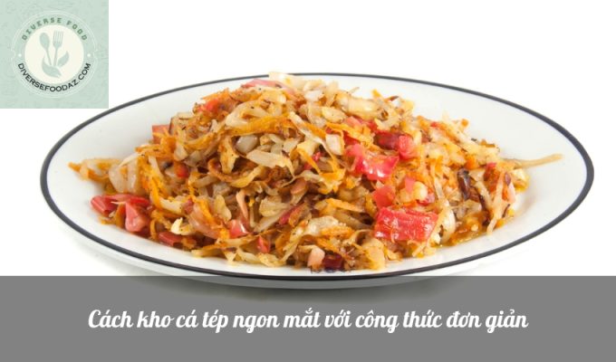 Cách kho cá tép ngon mắt với công thức đơn giản